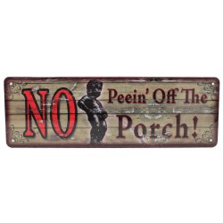 No Peein' Off The Porch TinSign 10.5x3.5" RIVERS-EDGE-PRODUCTS