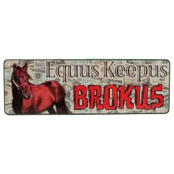 Equus Keepus Brokus Tin Sign 10.5" X 3.5" RIVERS-EDGE-PRODUCTS