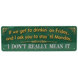 If We Get To Drinkin Tin Sign 10.5x3.5" RIVERS-EDGE-PRODUCTS
