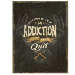 Heavy Metal Hunting Addiction Sign RIVERS-EDGE-PRODUCTS