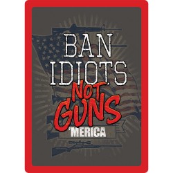 Ban Idiots Not Guns Tin Sign RIVERS-EDGE-PRODUCTS
