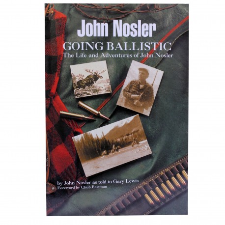 John Nosler "Going Ballistic" Bk NOSLER